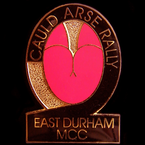 Cauld Arse Rally pin badge