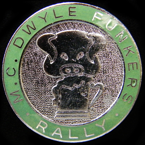 Dwyle Funkers Rally pin badge