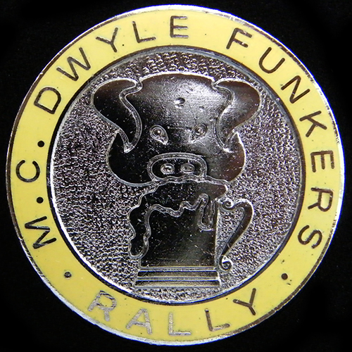 Dwyle Funkers Rally pin badge
