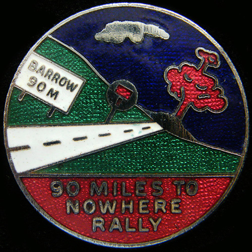 90 Miles from Nowhere Rally pin badge