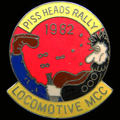 Piss Heads Rally pin badge