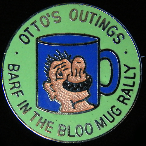 Barf in the Bloo Mug Rally pin badge