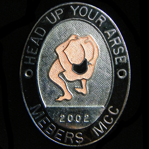 Head up your Arse pin badge