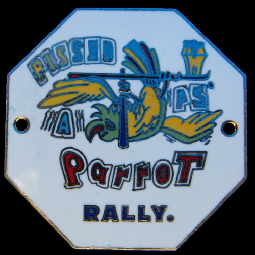 Pissed as a Parrot Rally pin badge