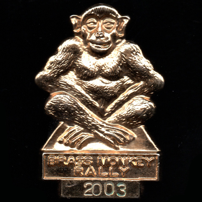 Brass Monkey Rally pin badge