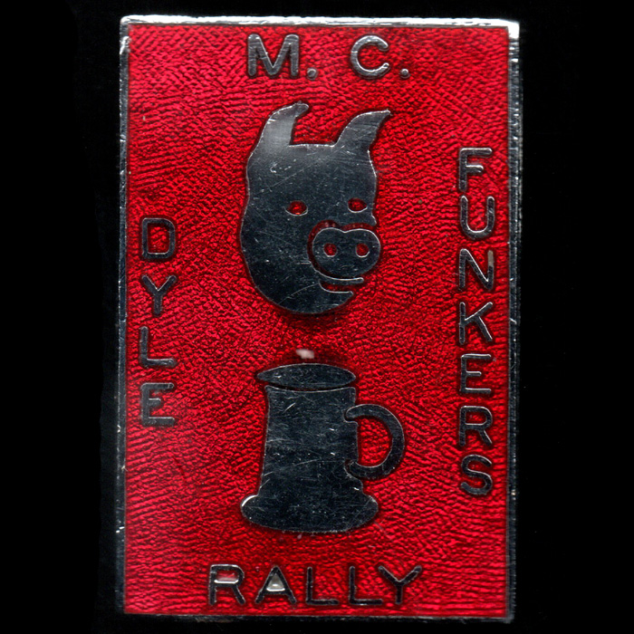 Dwyle Funkers Rally pin badge