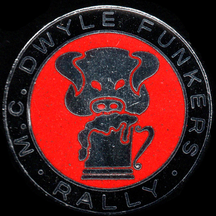 Dwyle Funkers Rally pin badge