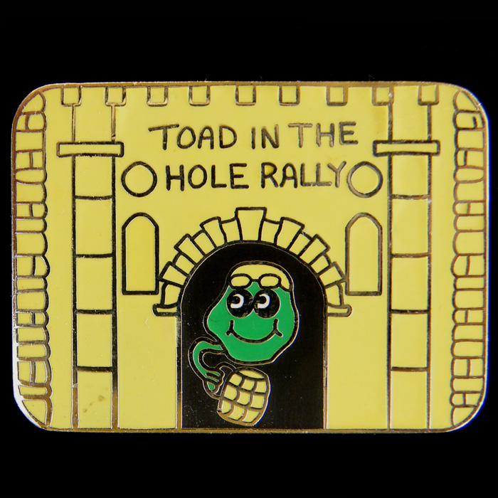 Toad in the Hole Rally pin badge