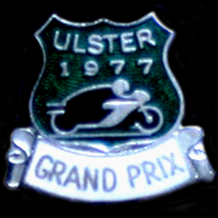 Ulster Grand Prix 1977 Lapel Badge