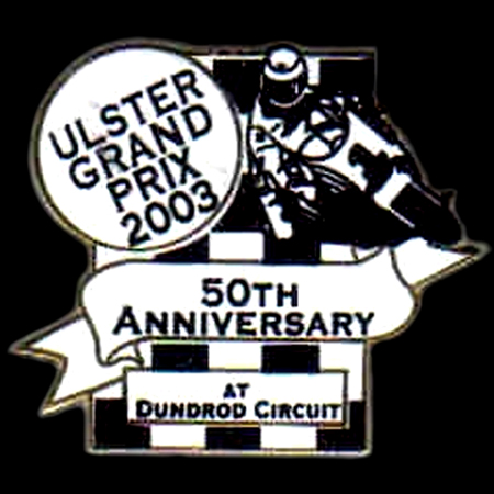 Ulster Grand Prix 2003 Lapel Badge