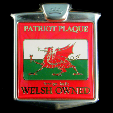 Patriot Plaque Foreign Built Welsh Owned Car Badge